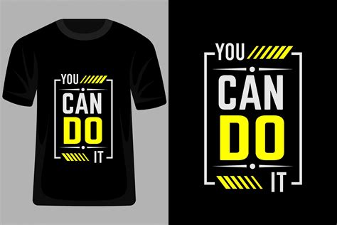 You Can Do It Quotes T Shirt Design Graphic By Triplethreegraphic · Creative Fabrica