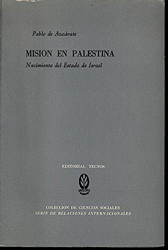 Mision En Palestina Nacimiento Del Estado De Israel By Pablo De