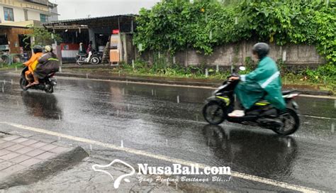 NUSABALI Hujan Terus Guyur Bali Di Musim Kemarau Kenapa