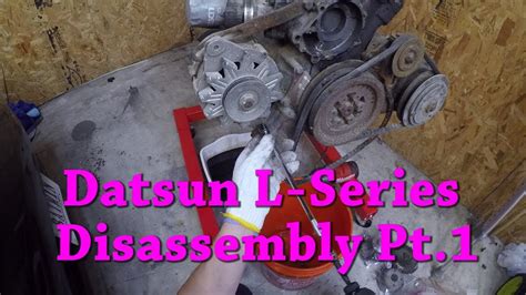 Datsun L Series Engine Guide Ep 2 Disassembly Pt 1 YouTube