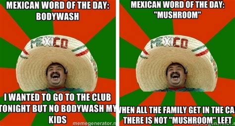 Mexican Word Of The Day Memes That Are Funny In Every Language