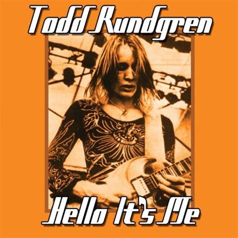 Hello It S Me By Todd Rundgren On Amazon Music Unlimited