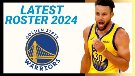 GOLDEN STATE WARRIORS ROSTER 2023 2024 NBA SEASON YouTube