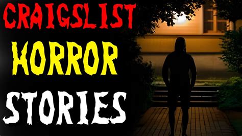 Creepy True Craigslist Horror Stories Youtube