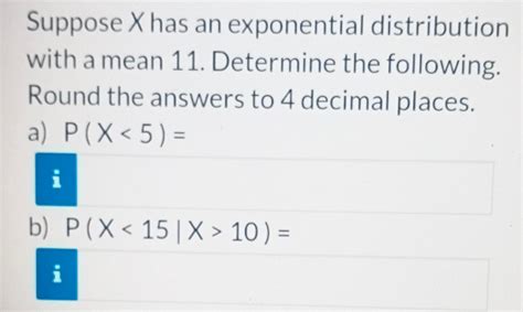 Solved Suppose X Has An Exponential Distribution With A Mean Chegg