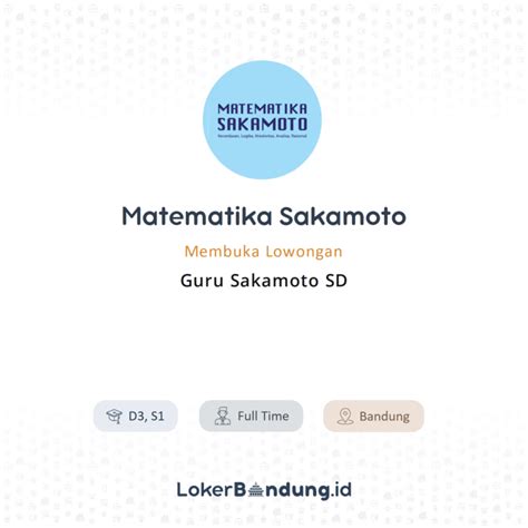 Lowongan Kerja Guru Sakamoto SD Di Matematika Sakamoto LokerBandung Id