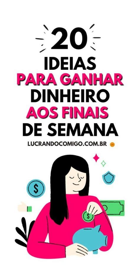 Dicas Do Que Fazer Para Ganhar Dinheiro Nos Finais De Semana In