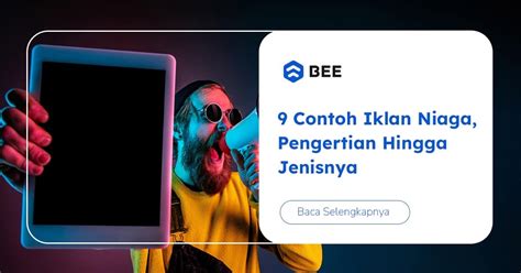 Contoh Iklan Niaga Pengertian Hingga Jenisnya