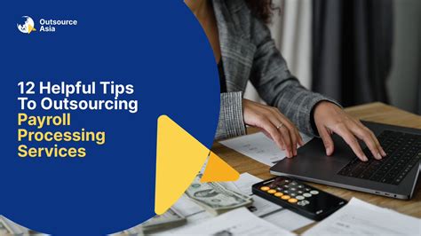 12 Helpful Tips To Outsourcing Payroll Processing Services Outsource Asia