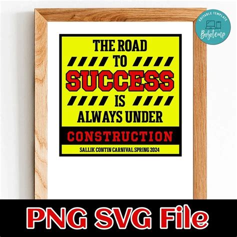 The Road To Success Is Always Under Constru SVG PNG Customizable