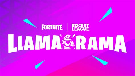 Rev Up For The Next Llama Rama Earn Rewards In Fortnite And Rocket League Epic Games Store