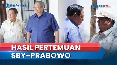 Demokrat Ungkap Hasil Pertemuan Sby Prabowo Kamhar Lakumani Singgung