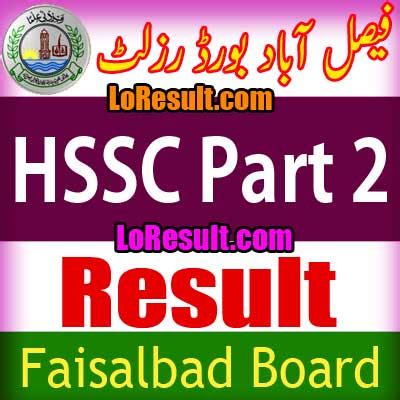 BISE Faisalabad Board Hssc Part 2 Result 2024 Check BISEFSD Results Online