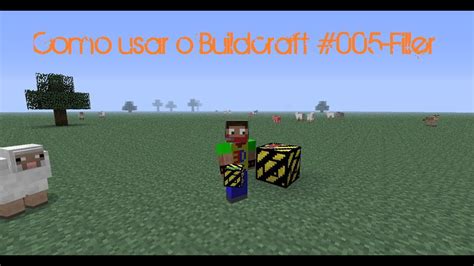 Como Usar O Buildcraft 005 Filler YouTube