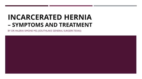 PPT - Incarcerated Hernia – Symptoms and Treatment PowerPoint Presentation - ID:11840267