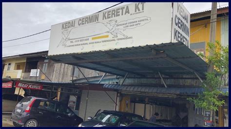 Kedai Cermin Kereta Kuala Terengganu Near Me Terbaik