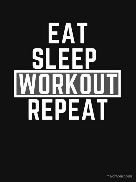 The Words Eat Sleep Workout Repeat In White On A Black Background With