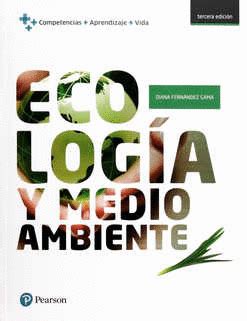 Ecologia Y Medio Ambiente Bachillerato Competencias Aprendizaje Vida