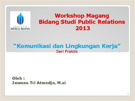 Workshop Magang Bidang Studi Public Relations 2013 Komunikasi