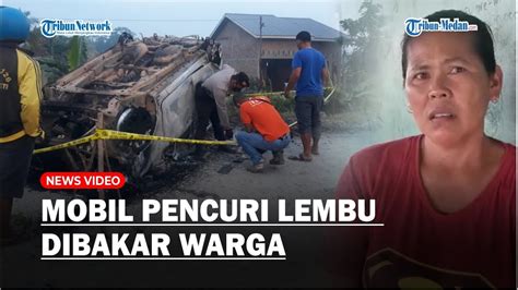 Mobil Dibakar Dua Dari Empat Pencuri Lembu Tewas Diamuk Massa Di