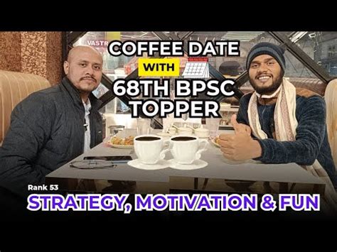 Coffee Date With Th Bpsc Topper Strategy Motivation Fun Rank