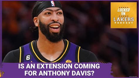 An Extension For Anthony Davis And The Lakers This Offseason Plus The