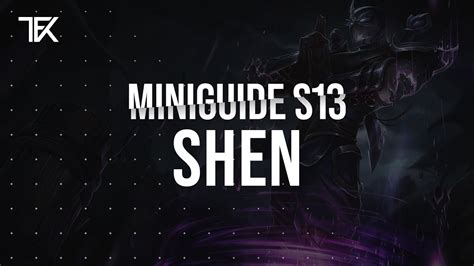 Shen Miniguide S13 Team Freekills YouTube