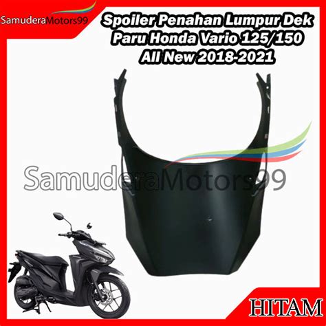 Spoiler Penahan Lumpur Dek Paru Honda Vario All New