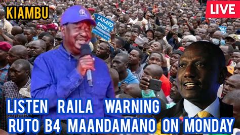 Raila Warns Ruto Maandamano Lazima Raila Today Live Azimio Today