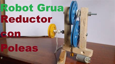 Robot Grúa Como hacer un Motoreductor con poleas YouTube