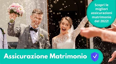 Assicurazione Matrimionio Ecco Le Migliori Del 2023 Prontoassicuratore