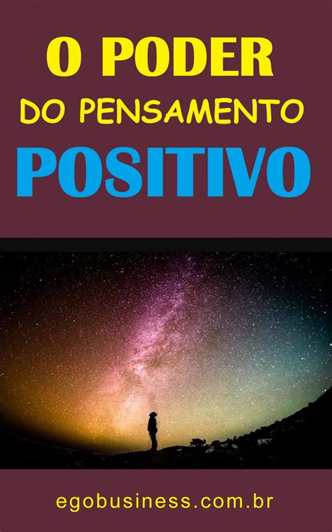 O Poder do Pensamento Positivo Ego Notícias