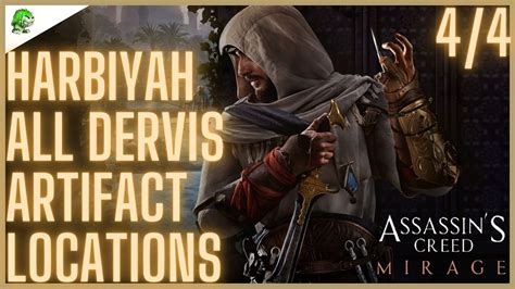 Assassin S Creed Mirage Harbiyah All Dervis Artifact Locations Youtube