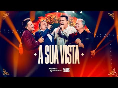 João Neto e Frederico part Gil Neto e Felipe Cesar A Sua Vista DVD