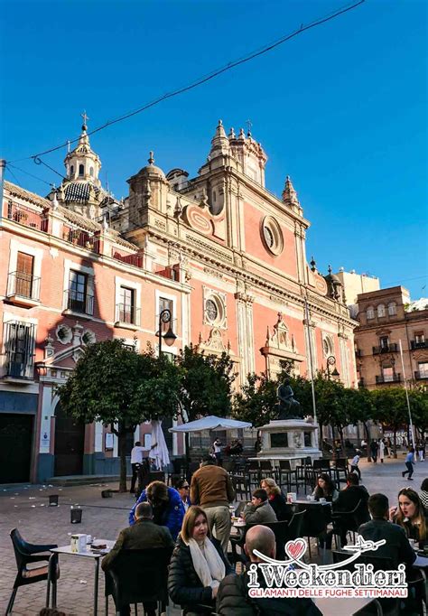 Cosa Vedere A Siviglia In Giorni L Itinerario Perfetto Per Il Tuo