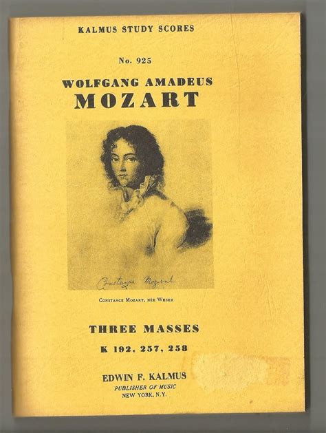 Mozart Three Masses No Kalmus Study Scores Kalmus Study Scores