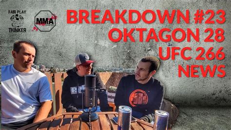 BREAKDOWN 23 Oktagon 28 UFC 266 news Bartoš Krajl Novák YouTube