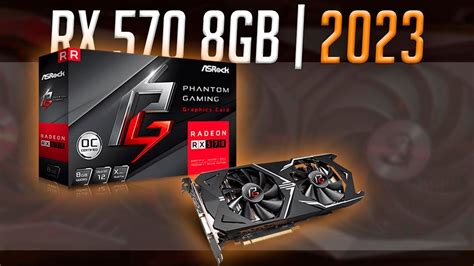 RX 570 8GB CORRE TODO En Este 2023 YouTube