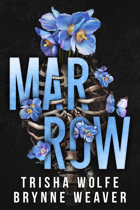 Marrow By Trisha Wolfe Goodreads