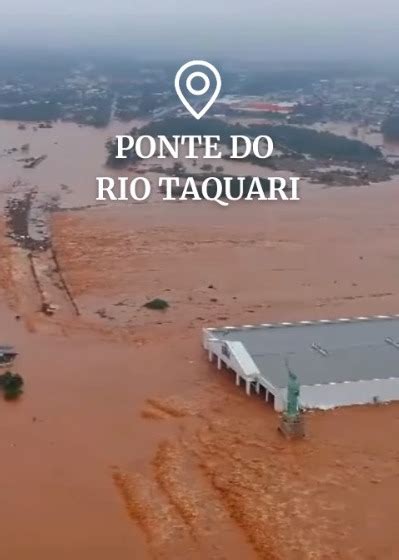 V Deo Imagens A Reas Mostram Inunda O No Rs Eleva O Do Rio Taquari