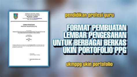 FORMAT LEMBAR PENGESAHAN UNTUK BERKAS UKIN PORTOFOLIO PPG YouTube