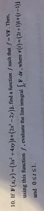 Solved If F X Y 3x 2 4xy I 2x 2 2y J Find A