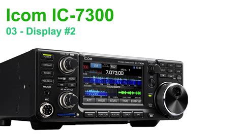 Icom IC 7300 3 Display Parte 2 YouTube