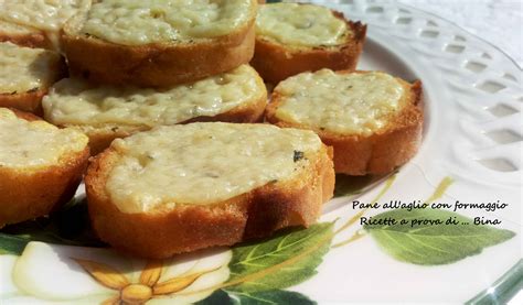 Pane All Aglio Garlic Bread Ricette A Prova Di Bina