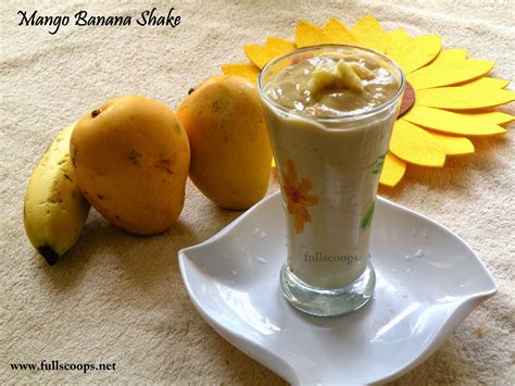 Mango Banana Milkshake Full Scoops A Food Blog With Easy Simple