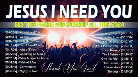 Top Praise And Worship Songs 2024 Playlist Nonstop Christian Gospel Songs Goodness Of God