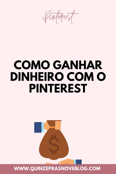 Você Sabia Que Pode Ganhar Dinheiro Com O Pinterest Leia Mais Para