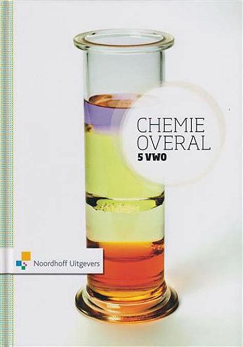 Chemie Overal 4e Ed Vwo 5 Leerboek Rhijn J Van 9789011113800