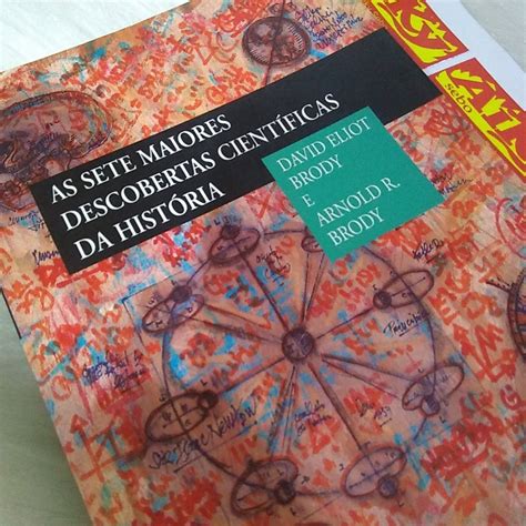 As Sete Maiores Descobertas Cient Ficas Da Hist Ria E Seus Autores De