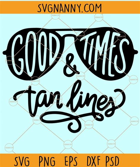 Good Times And Tan Lines SVG Beach Life SVG Summer Time SVG Vacation